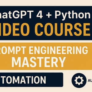 Może przedstawiać: Grafika z tekstem "ChatGPT 4 + Python VIDEO COURSE" i "PROMPT ENGINEERING MASTERY". Dodatkowy tekst zawiera "AUTOMATION", "PLR + MRR" i "OPENAI". Projekt wykorzystuje granatowe i złote kolory.