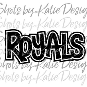 Royals PNG, Royals SVG, Royals Digital, Royals Letters, Royals Vector, Instant Download, Go Royals, Royals, Royals Sublimation