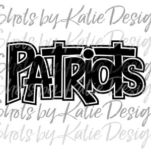 Patriots PNG, Patriots Vector, Digital Patriots, Patriots Letters, Patriots SVG, Sublimation Design, Instant Download, Patriots, Go Patriots