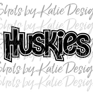 Huskies PNG, Huskies Vector, Huskies Digital, Huskies Letters, Huskies SVG, Instant Download, Huskies, Go Huskies, Huskies Sublimation