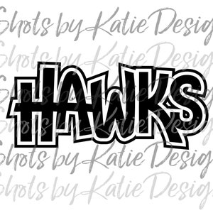 Hawks PNG, Hawks Vector, Hawks Digital, Hawks Letters, Hawks SVG, Instant Download, Hawks, Go Hawks, Hawks Sublimation, Hawks Mascot