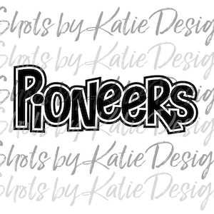 Pioneers PNG, Pioneers Vector, Digital Pioneers Design, Pioneers Letters, Pioneers SVG, Sublimation Design, Instant Download, Pioneers
