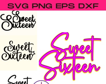 Süße 16 Cake Topper SVG Bundle | Happy Sweet 16 Cake Topper | Geburtstags-Queen-Svg | Png Datei | 16. Geburtstag | Mädchen Geburtstag SVG