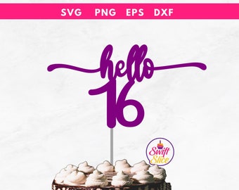 Hello 16 Cake Topper svg | Happy 16th birthday svg | Digitale Dateien mit sofortigem Download | Cricut-Vorlage