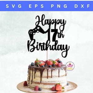 Joyeux 17e anniversaire gâteau de jeu SVG | Contrôleur de jeu Cake Topper Svg | Anniversaire de joueur | 17e anniversaire | Modèle de téléchargement instantané
