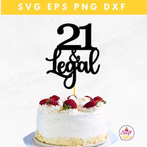 21 & Gâteau légal SVG | Téléchargement instantané | Vingt et un Svg | 21 anniversaire Svg | Gâteau Topper fichier Svg | Joyeux 21e anniversaire | Juridique Af Svg