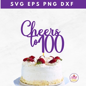 100th Birthday Cake Topper | 100.Svg | Cricut Datei | 100 Cake Topper | Happy Birthday Cake Topper Geburtstag | Sofort Download
