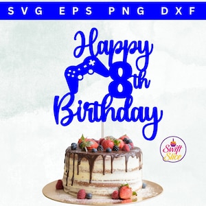 Gâteau de jeu joyeux 8e anniversaire SVG | Contrôleur de jeu Cake Topper Svg | Anniversaire de joueur | 8e anniversaire | Modèle de téléchargement instantané