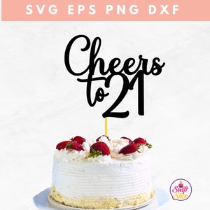 Saludos a 21 cake topper SVG Birthday Cake Topper Svg / Cake Topper Laser Cut / Happy Birthday Cake Topper / Cake Topper Cut File
