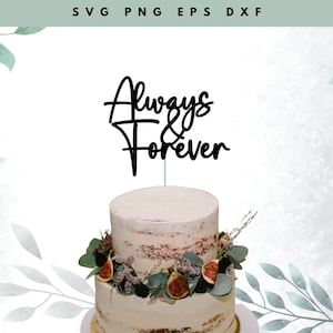 Toujours et pour toujours gâteau SVG | Gâteau de mariage topper svg | Mr et Mme cake topper SVG | Téléchargement numérique | Livraison instantanée | Cricut