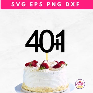 40 + 1 topo de bolo SVG | Download instantâneo de arquivo digital | Modelo de topo de bolo | Arquivo de corte Cricut