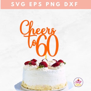 Bravo à 60 cake topper svg | Joyeux 60e anniversaire SVG | Fichier de coupe Cricut | Fichier numérique | Téléchargement instantané | Fichier de coupe de silhouette