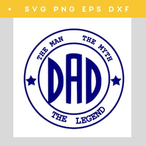 Dad the man Father&#39;s Day Svg | Fathers Day Svg Bundle | Best Daddy Svg | Dad Cut Files | Iron On Vinyl | Grandpa Svg | Father’S Day Svg