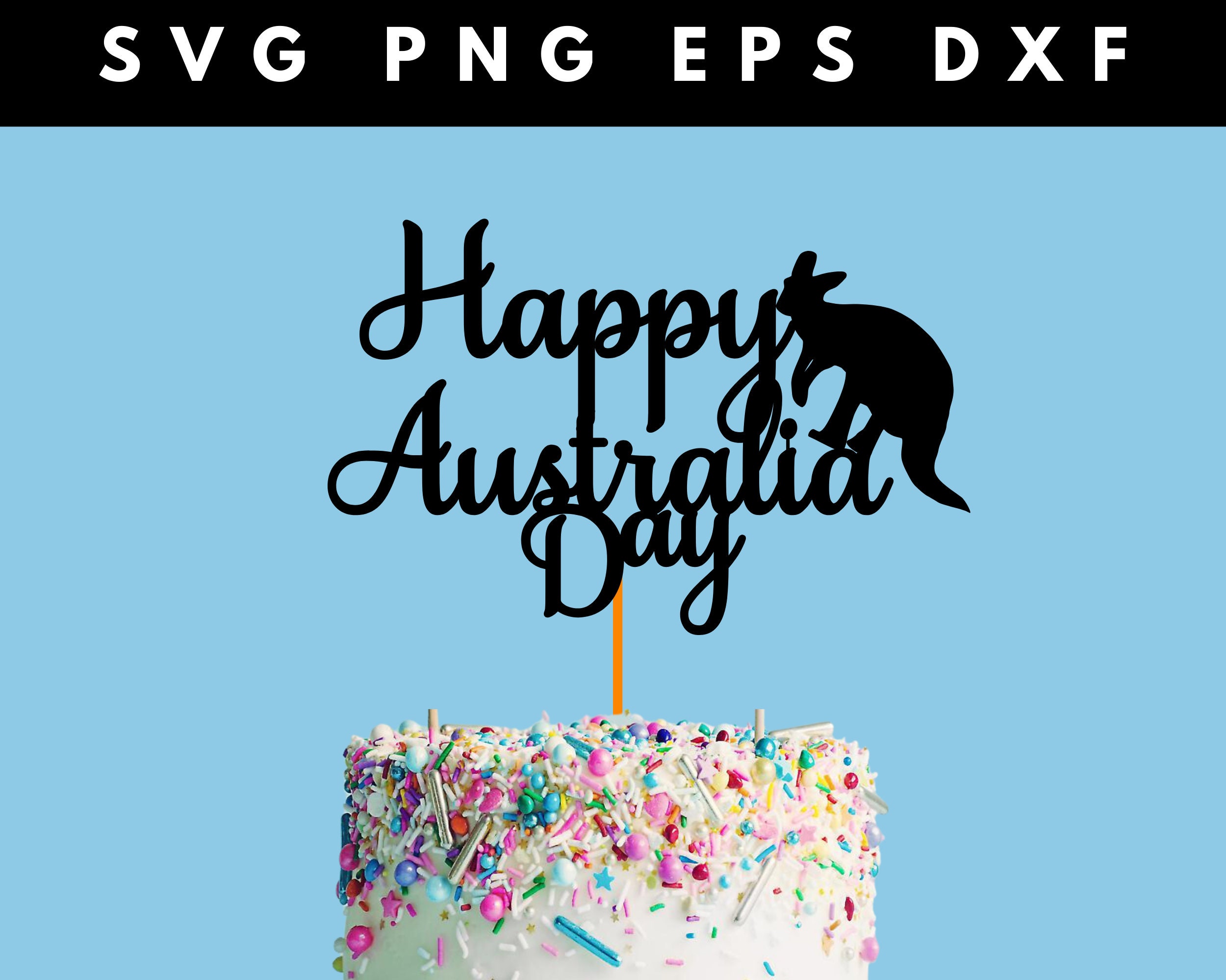 Happy Australia Day Cake Topper Svg Australia Day Instant Download Cake