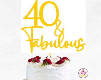 40 And Fabulous Svg | Forty Cake Topper Svg | Cake Decorations | Instant Download | 40th Birthday | Birthday Cake Topper Svg | Cricut SVG
