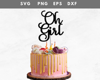 Oh Girl cake topper svg | Instant Download | Cake Topper Svg | Oh Baby Svg | Baby Shower | Cricut Cut File | Oh Baby Clipart