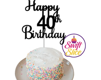 Happy 40th Birthday Cake Topper SVG, Digital Download, Birthday Decor, Forty Cake Topper, Instant Cut File