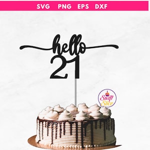 Hello 21 Cake Topper SVG | 21. Geburtstag Cake Topper | Cake Topper svg | digitaler Download | cicut Dateien