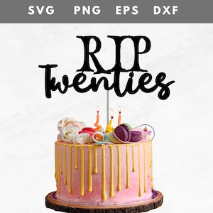 RIP 20 のケーキ トッパー SVG | 30 歳の誕生日 SVG | 30 歳の誕生日ケーキ トッパー | デジタル ダウンロード | 誕生日ケーキ トッパー SVG
