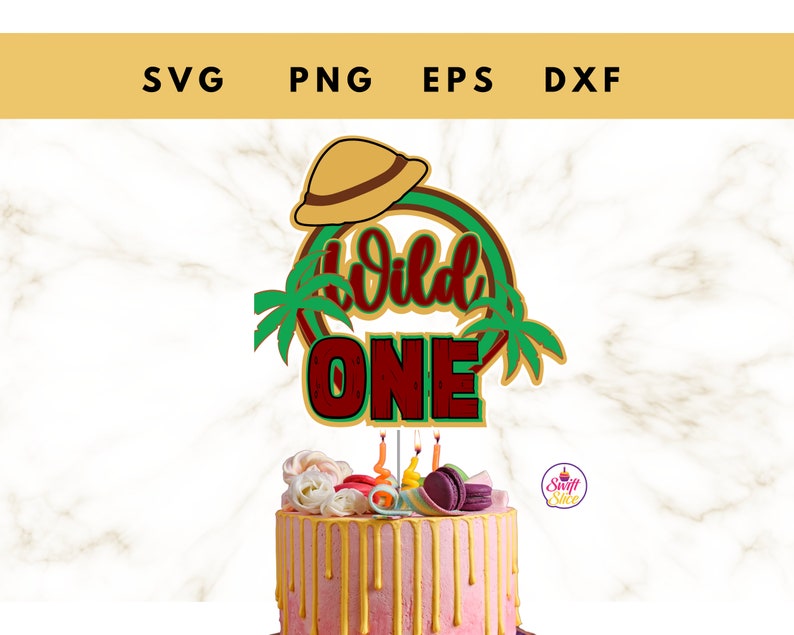 First Birthday Svg | Wild One Cake Topper | Laser Cut Cake Topper File ...