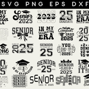 Senior 2025 SVG Bundle - Class of 2025 Graduation - Digital Download for Cricut 25 designs - Instant Download