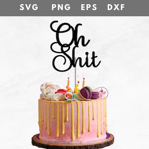 Oh shit taart topper svg | Taart topper gesneden bestand | Babyshower taarttopper SVG | Direct downloaden | Digitaal bestand