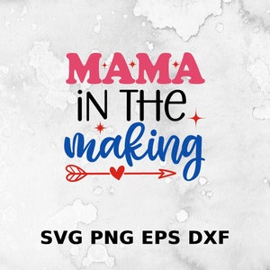 Mama in de maak SVG | Moederdag SVG | Mama Est 2024 Svg Png | Zwangerschap aankondiging Svg | Moederschap SVG | Nieuwe moeder SVG