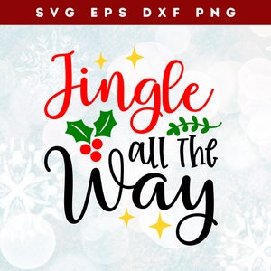 Jingle All The Way / Vacaciones Svg / Cricut SVG / Archivo Svg / Jingle Bells / Navidad Svg / Cricut Design Silhouette Files