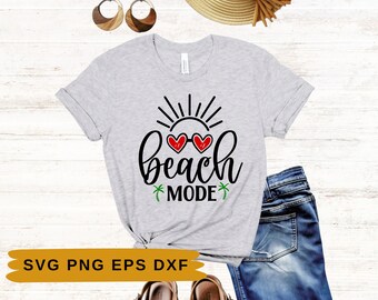 Beach mode Svg | Summer Saying Svg | Digital Download | Vacation Svg | Files For Cricut | Svg Files | t shirt design | Beach Svg
