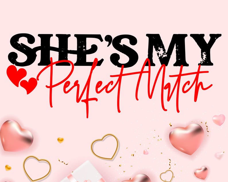 Perfect Match SVG - Matching Couples Valentine's Day Gift - Digital ...