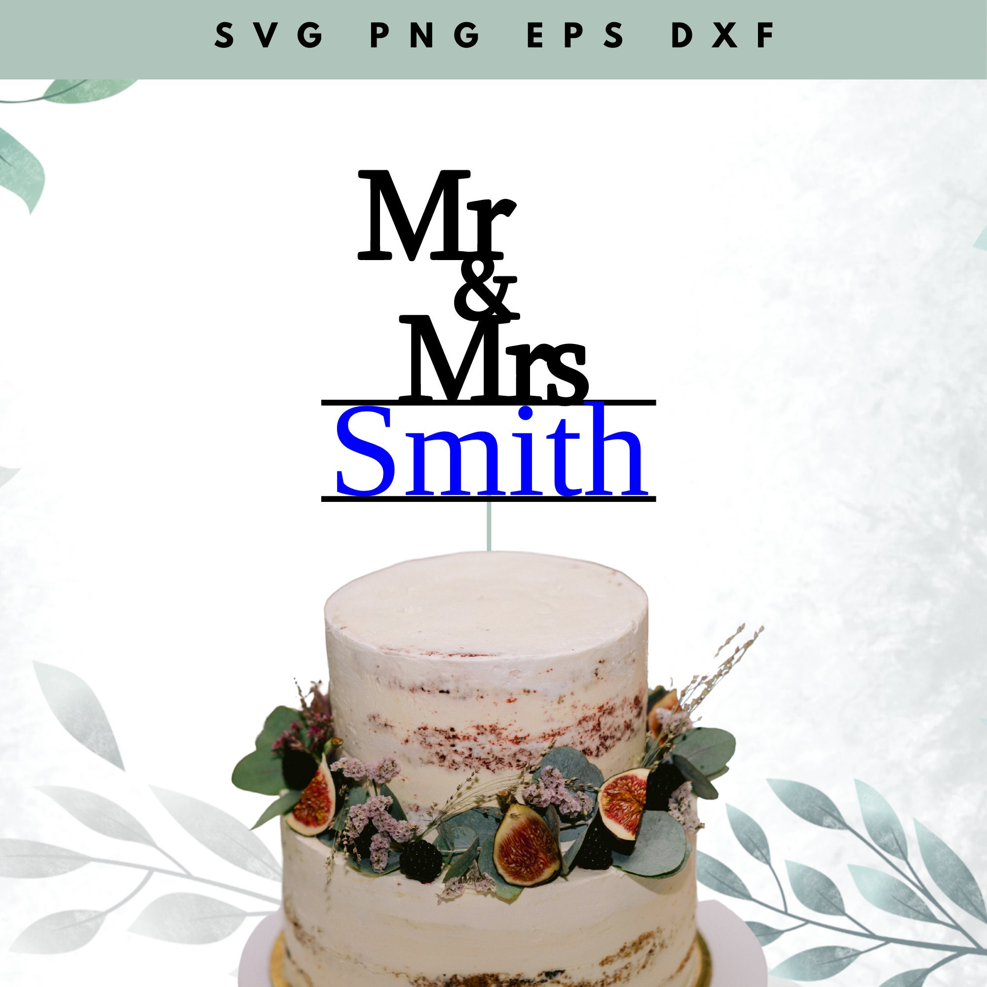 Mr and Mrs Cake Topper SVG Wedding Svg Mr and Mrs Cake Toppers for ...