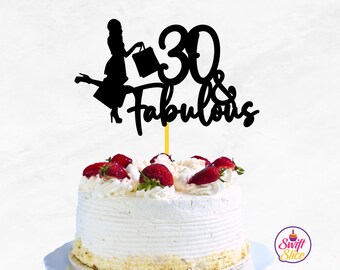 30 and Fabulous cake topper SVG| Cake Topper Svg | Cricut Cut File | 30th Birthday Cake Topper