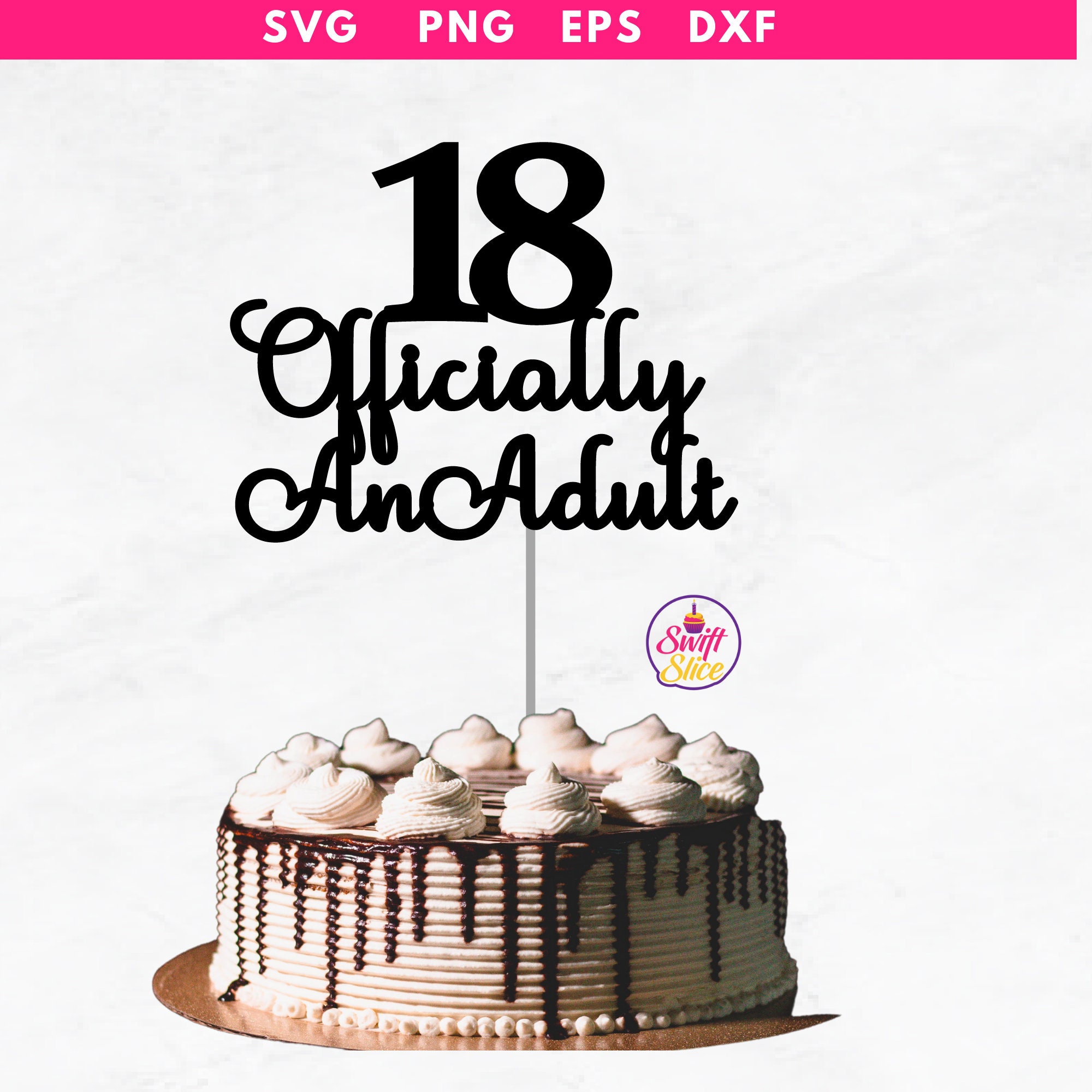 Happy 18th Birthday Cake Topper Svg | Eighteen Cake Topper Svg | Happy ...