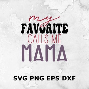 Mijn favoriet noemt mij Mama Svg | Moederdag SVG | Mama Varsity-svg | Moederschap SVG| Direct downloaden| Cricut-svg