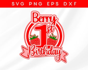 Adorno para tarta Berry First SVG, decoración de cumpleaños, descarga digital, plantilla para Cricut, archivo de corte instantáneo