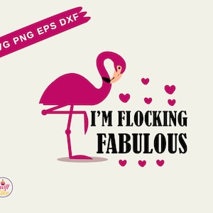 I&#39;m flocking fabulous Flamingo SVG | Bird Clipart | Summer Svg | Flamingo Clip Art | Flamingo Sunglasses Svg | Flamingo Silhouette