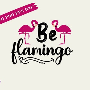 Be Flamingo SVG | Commercial Use | Bird Clipart | Summer Svg | Flamingo Clip Art | Flamingo Sunglasses Svg | Flamingo Silhouette