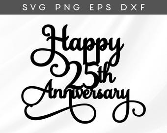 25th Anniversary Cake Topper SVG: Silver Wedding Decor (Digital Download)