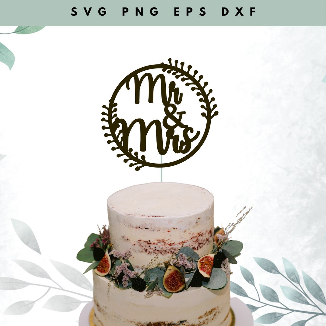 Mr and Mrs Cake Topper SVG | Wedding Cake Topper | Circle Frame Svg ...