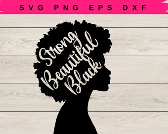 Strong Black Beautiful Afro SVG | Afro Queen Svg | Instant Download | Curly Hair Svg | Black Queen Svg | Afro Lady Svg | Melanin Svg