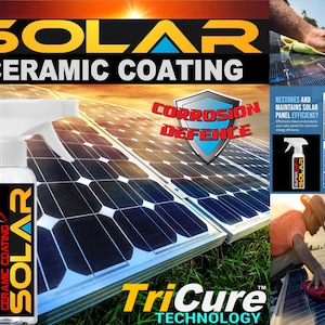 May include: A bottle of solar panel ceramic coating with the words "SUPER MAXX CERAMIC COATING SOLAR" on the label. The bottle is in front of a solar panel array. The text "SOLAR CERAMIC COATING" is at the top of the image. The text "CORROSION DEFENCE" is in a red circle with a blue shield. The text "TriCure TECHNOLOGY" is at the bottom of the image.
