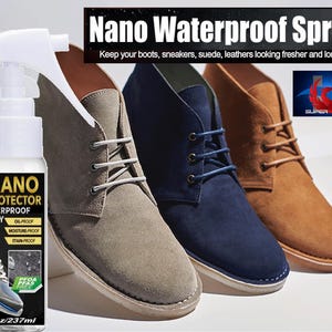 May include: A clear plastic spray bottle labeled Nano Protector Waterproof Spray 8oz/237ml with a white trigger nozzle, positioned next to three suede desert boots in light gray, navy blue, and tan, with text reading Nano Waterproof Spray.
