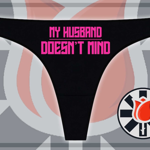 My Husband Doesnt Mind Thong