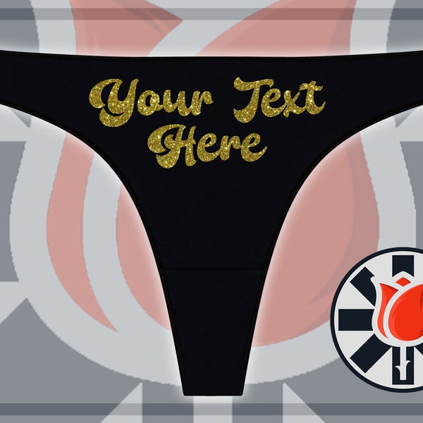 Your Text Here Thong, Custom Thong, Wedding Gift Thong