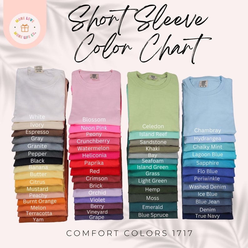 May include: Color chart showing 24 different colors of short sleeve t-shirts. The colors are arranged in four columns, with each column representing a different color family. The color families are: white, pink, green, and blue. The chart also includes the name of each color.
