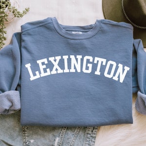 Lexington Comfort Colors Sweatshirt, Lexington Kentucky Sweatshirt, Kentucky Gift for Her, Kentucky Gift for Him, KY, ky, hometown pride
