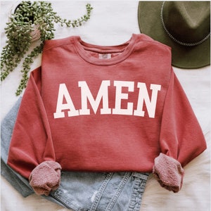 Amen Sweatshirt, Christian Sweatshirt, Comfort Colors, Church Shirt, Christian Saying Sweatshirt, Bible Jesus Lover Gift, Christian Crewneck