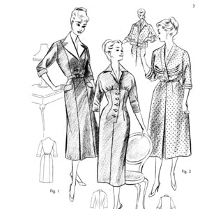 May include: A black and white line drawing of three women wearing different dresses. The women are standing in various poses. The image includes text that reads "Fig. 1", "Fig. 2", "Fig. 3", and "Draftings are on pages 2 and 7", "Draftings are on pages 2 and 4", and "Draftings are on pages 4, 8 and 11".