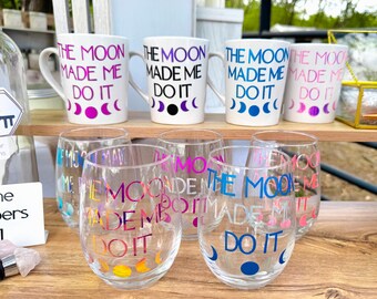 The Moon Made Me Do It | Coffee Mug with Handle
