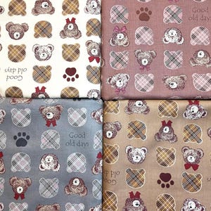 May include: Four fabric swatches with a repeating pattern of brown teddy bears with plaid shirts and paw prints. The text "Good old days" and "Sleep good" is repeated on the fabric.